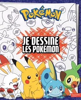 Couverture du produit · Pokémon - Je dessine les Pokémon