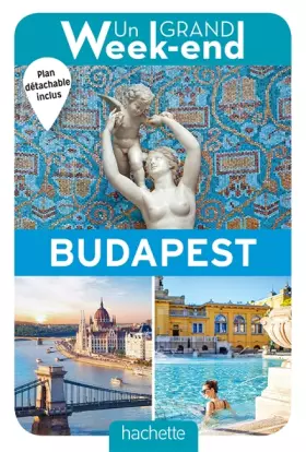 Couverture du produit · Guide Un Grand Week-end à Budapest