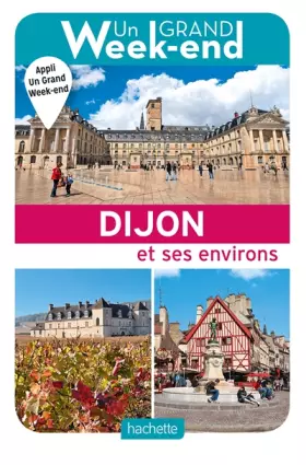 Couverture du produit · Guide Un Grand Week-end à Dijon