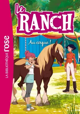 Couverture du produit · Le Ranch 28 - Au cirque !