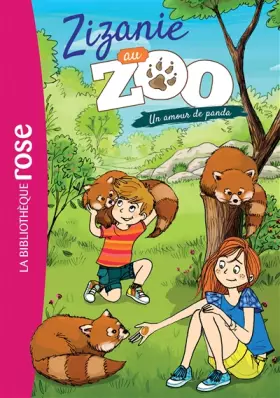Couverture du produit · Zizanie au zoo 03 - Un amour de panda