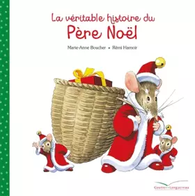 Couverture du produit · La véritable histoire du Père Noël