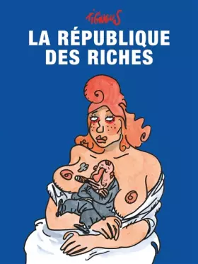 Couverture du produit · LA REPUBLIQUE DES RICHES