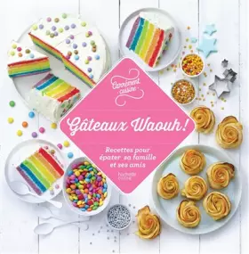 Couverture du produit · 100 recettes de Gateaux waaaouhh !