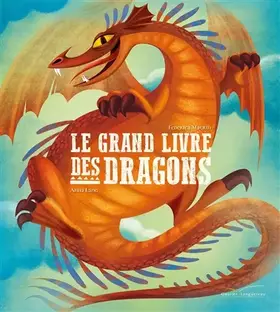 Couverture du produit · Le grand livre des dragons