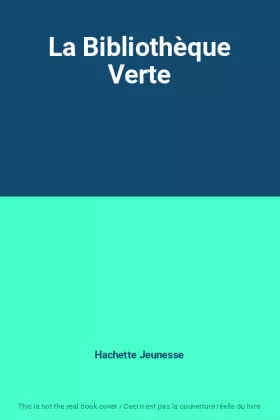 Couverture du produit · La Bibliothèque Verte