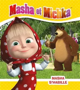 Couverture du produit · Masha et Michka - Masha s'habille