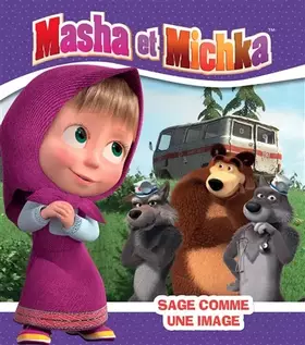Couverture du produit · Masha et Michka -Sage comme une image