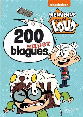 Couverture du produit · Bienvenue chez les Loud - 200 super blagues