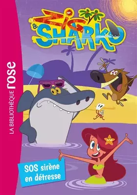 Couverture du produit · Zig et Sharko 05 - SOS, sirène en détresse