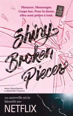 Couverture du produit · Tiny Pretty Things - Tome 2 - Shiny Broken Pieces: Plus dure sera la chute...