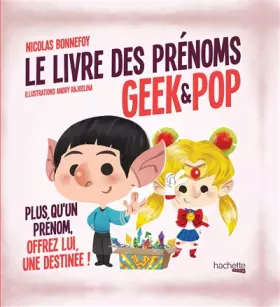Couverture du produit · Le livre des prénoms Geek & Pop