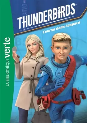 Couverture du produit · Thunderbirds, Tome 3 : Course dans l'espace