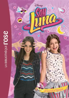 Couverture du produit · Soy Luna 08 - L'esprit d'équipe