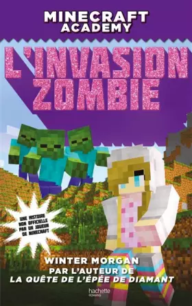 Couverture du produit · Minecraft Academy - L'Invasion zombie