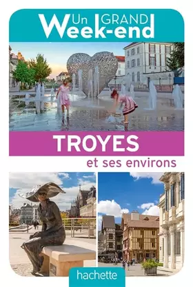 Couverture du produit · Un Grand Week-End à Troyes
