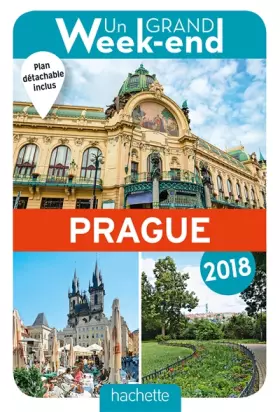 Couverture du produit · Guide Un Grand Week-end à Prague 2018