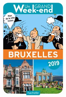Couverture du produit · Guide Un Grand Week-end à Bruxelles 2019