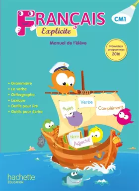 Couverture du produit · Français Explicite CM1 - Livre de l'élève - Ed. 2017