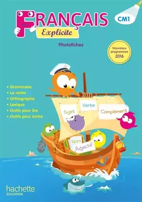 Couverture du produit · Français Explicite CM1 - Photofiches - Ed. 2017