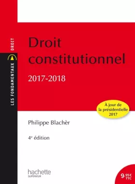 Couverture du produit · Les Fondamentaux - Droit Constitutionnel 2017 - 2018