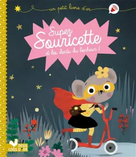 Couverture du produit · Super Souricette et les dents du bonheur