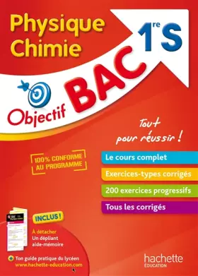 Couverture du produit · Objectif Bac - Physique Chimie 1ère S