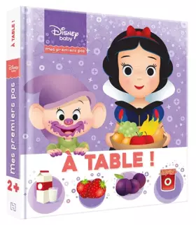Couverture du produit · DISNEY BABY - Mes Premiers Pas - Imagier -À table !