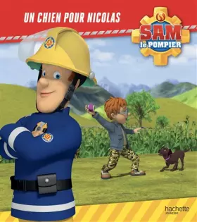 Couverture du produit · Sam le pompier - Un chien pour Nicolas