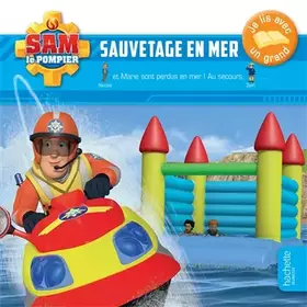 Couverture du produit · Sam le pompier- Je lis avec un grand- Sauvetage en mer