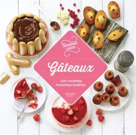 Couverture du produit · Gâteaux 100 recettes incontournables