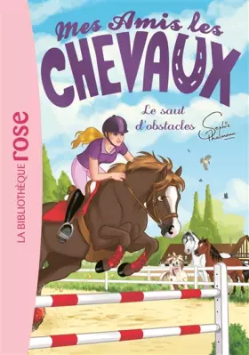 Couverture du produit · Mes amis les chevaux 17 - Le saut d'obstacles