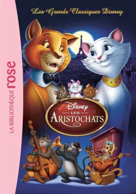 Couverture du produit · Les Grands Classiques Disney 01 - Les Aristochats