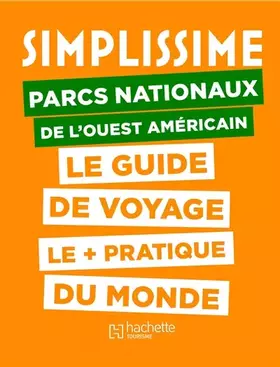 Couverture du produit · Le Guide Simplissime Parcs nationaux Ouest américain