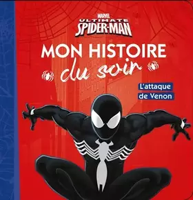 Couverture du produit · SPIDER-MAN - Mon Histoire du Soir - L'attaque de venom - MARVEL