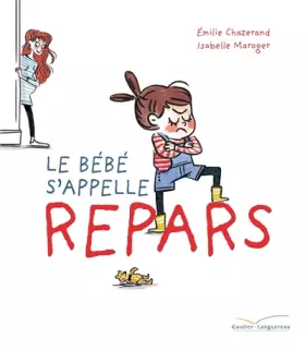 Couverture du produit · Le bébé s'appelle Repars