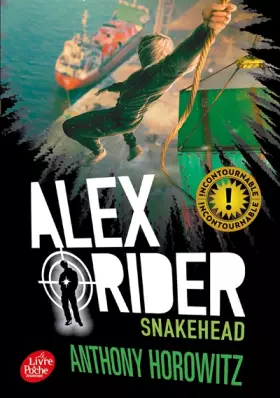 Couverture du produit · Alex Rider - Tome 7 - Snakehead