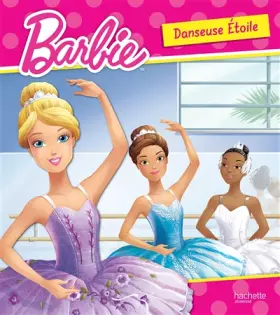 Couverture du produit · Barbie / Danseuse Etoile