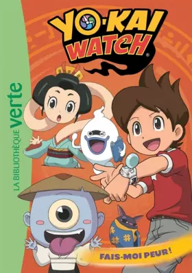 Couverture du produit · Yo-kai Watch 12 - Fais-moi peur !