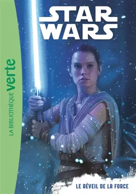 Couverture du produit · Star Wars 07 - Episode 7 (6 - 8 ans) - Le réveil de la force