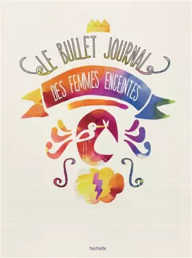 Couverture du produit · Le bullet journal des femmes enceintes