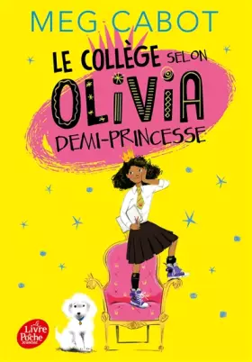 Couverture du produit · Le collège selon Olivia, demi-princesse - Tome 1
