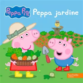Couverture du produit · Peppa jardine