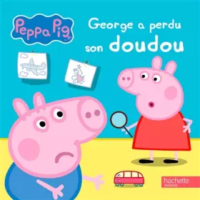 Couverture du produit · Peppa Pig - George a perdu son doudou