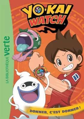 Couverture du produit · Yo-kai Watch 16 - Donner, c'est donner !