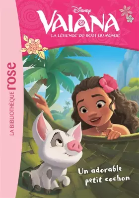Couverture du produit · Vaiana 07 - Un adorable petit cochon