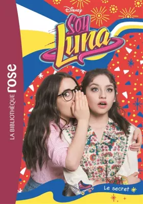 Couverture du produit · Soy Luna 21 - Le secret