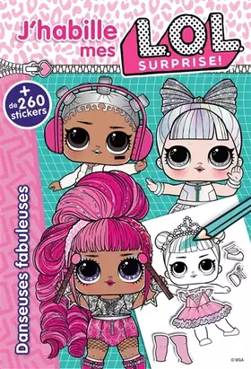 Couverture du produit · L.O.L. Surprise! - J'habille - Danseuses fabuleuses
