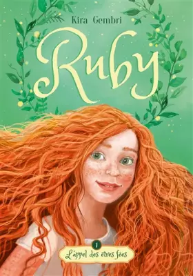 Couverture du produit · Ruby - tome 1 - L'appel des êtres fées
