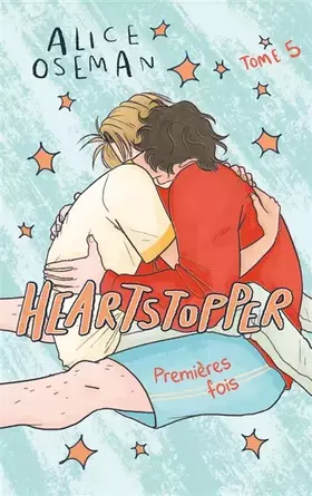 Couverture du produit · Heartstopper - Tome 5 - Premières fois